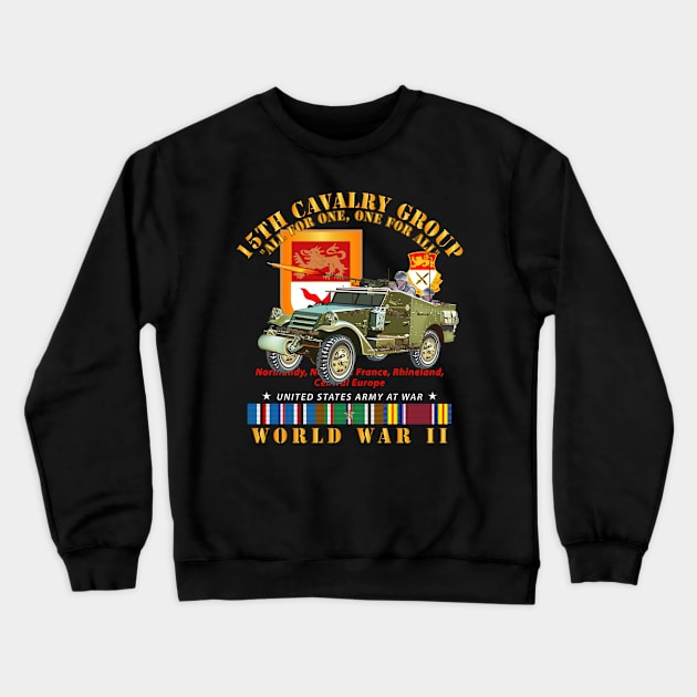 15th Cavalry Group - One for All - w Armored Scout Car w SSI WWII  EU SVC Crewneck Sweatshirt by twix123844